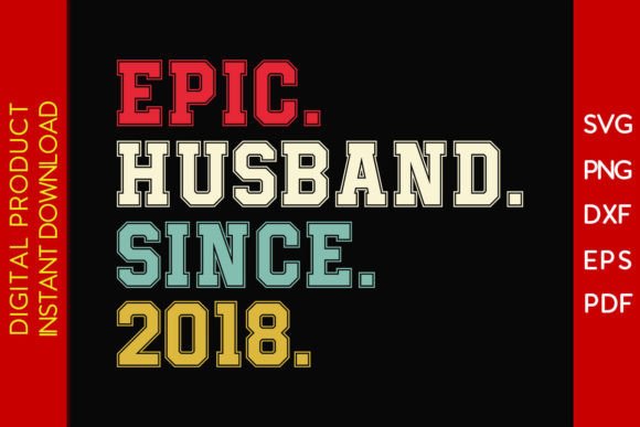 Download Epic Husband Since 2018 SVG 7th Wedding - 2018 Collection