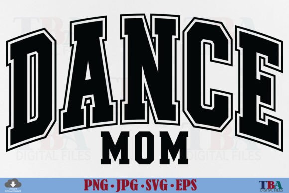 Download Dance Mom SVG, Dancer Mama Varsity PNG - Dance Collection